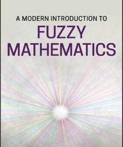 A Modern Introduction To Fuzzy Mathematics