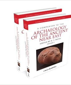 A Companion to the Archaeology of the Ancient Near East