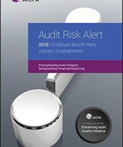 Audit Risk Alert Employee Benefit Plans Industry Developments 2018