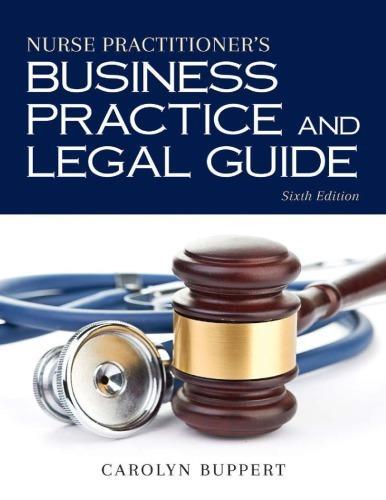 Nurse Practitioner Business Practice And Legal Guide 6th