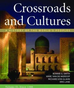 Crossroads And Cultures Combined Volume A History Of The Worlds Peoples