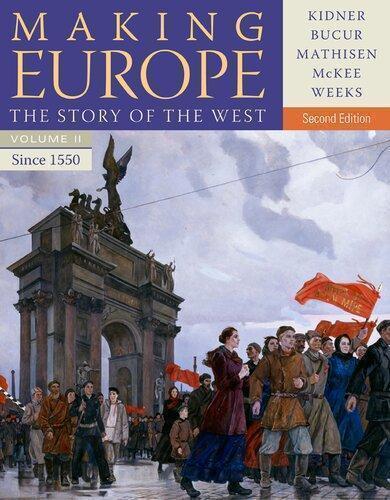 Making Europe The Story Of The West Volume Ii Since 1550 2Nd