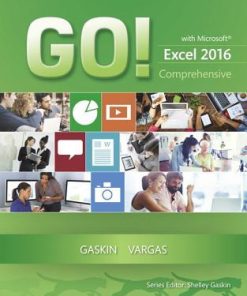 Go With Microsoft Excel 2016 Comprehensive