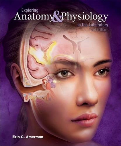 Exploring Anatomy Physiology In The Laboratory 3Rd