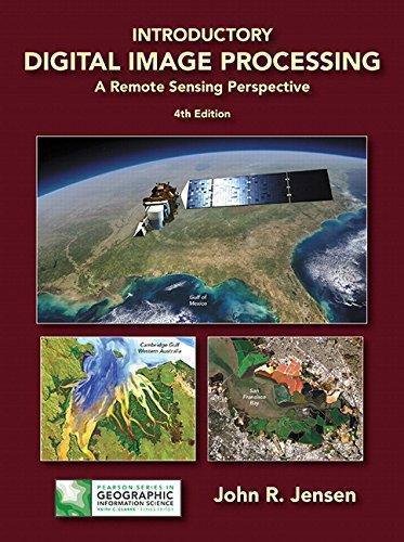 Introductory Digital Image Processing A Remote Sensing Perspective 4Th