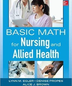 Basic Math For Nursing And Allied Health