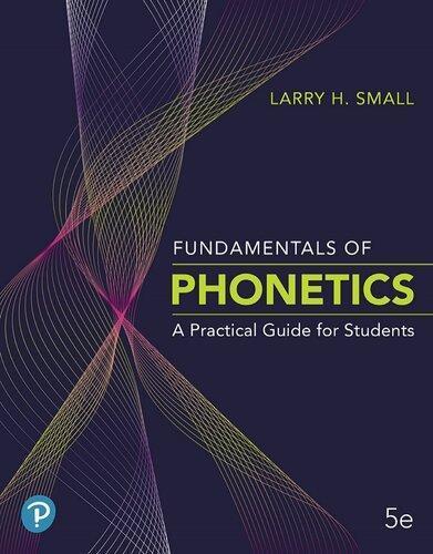 Fundamentals Of Phonetics A Practical Guide For Students 5Th