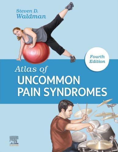 Atlas Of Uncommon Pain Syndromes 4Th