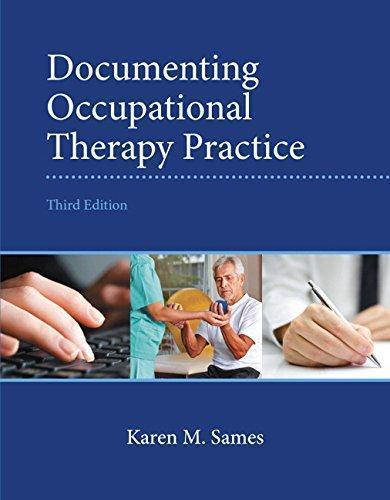 Documenting Occupational Therapy Practice 3Rd