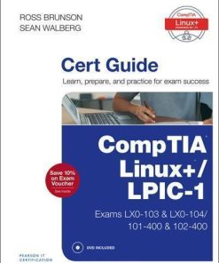 Comptia Linux Lpic 1 Cert Guide Exams Lx0 103 Lx0 104 101 400 102 400
