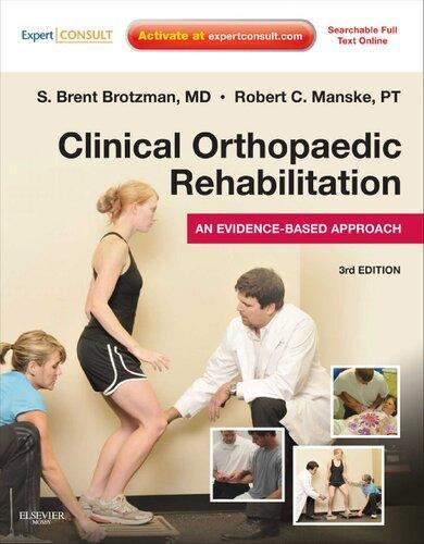 Clinical Orthopaedic Rehabilitation An Evidence Based Approach 3Rd