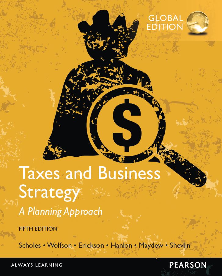 Taxes and Business Strategy A Planning Approach 5th 5E