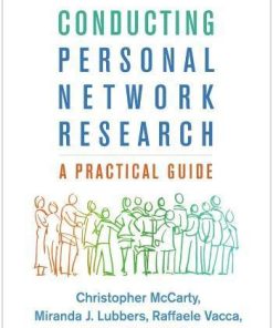 Conducting Personal Network Research A Practical Guide