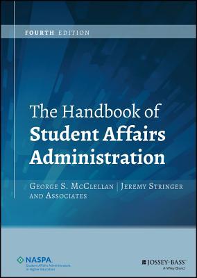 The Handbook Of Student Affairs Administration 4Th
