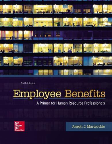 Employee Benefits A Primer For Human Resource Professionals 6Th