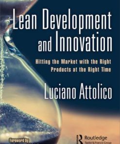 Lean Development And Innovation Hitting The Market With The Right Products At The Right Time