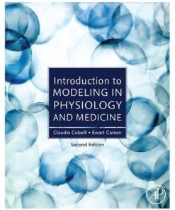 Introduction To Modeling In Physiology And Medicine