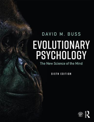 Evolutionary Psychology The New Science Of The Mind 6Th