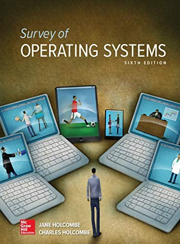 Survey of Operating Systems 6th by Jane Holcombe