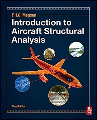 Introduction To Aircraft Structural Analysis 3Rd