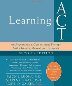 Learning Act An Acceptance And Commitment Therapy Skills Training Manual For Therapists