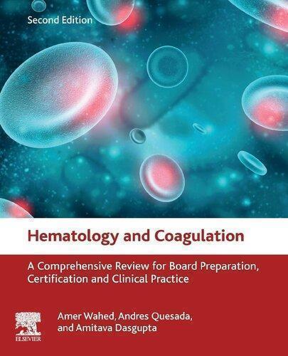 Hematology And Coagulation A Comprehensive Review For Board Preparation Certification And Clinical Practice 2Nd