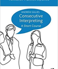 Consecutive Interpreting A Short Course