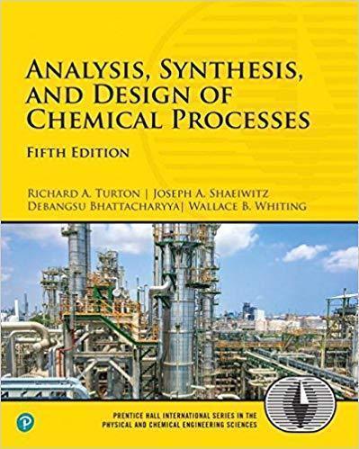 Analysis Synthesis And Design Of Chemical Processes 5Th