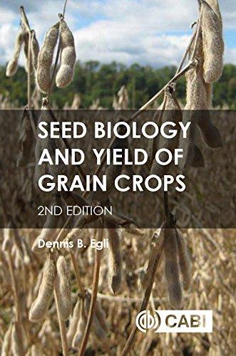 Seed Biology And Yield Of Grain Crops 2Nd