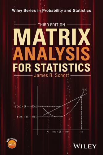 Matrix Analysis For Statistics 3Rd