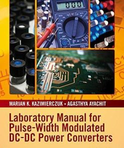 Laboratory Manual For Pulse Width Modulated Dc Dc Power Converters