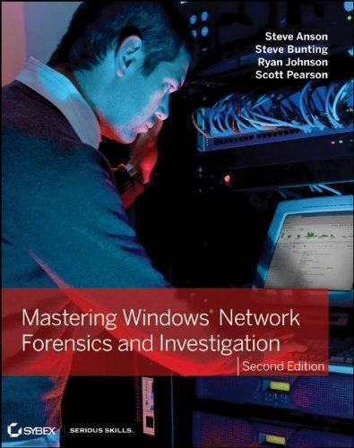 Mastering Windows Network Forensics And Investigation 2Nd
