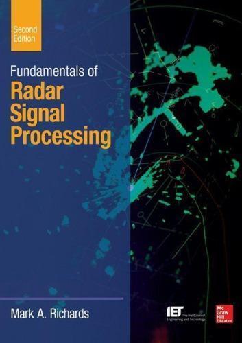 Fundamentals Of Radar Signal Processing 2Nd