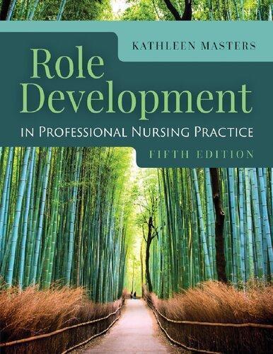 Role Development In Professional Nursing Practice 5Th