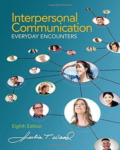 Interpersonal Communication Everyday Encounters 8Th