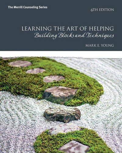 Learning The Art Of Helping Building Blocks And Techniques 6Th