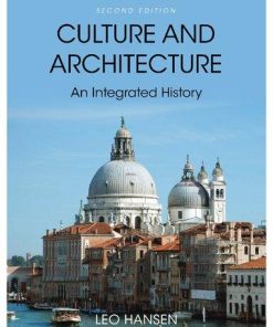 Culture And Architecture An Integrated History 2Nd