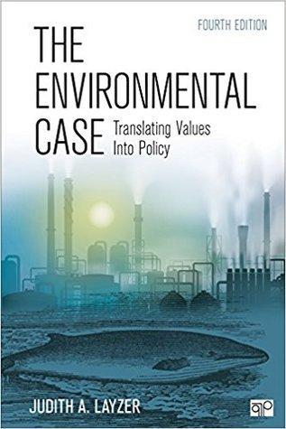 The Environmental Case Translating Values Into Policy 4Th