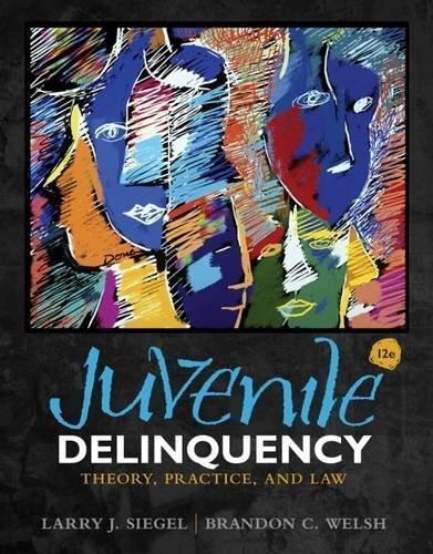 Juvenile Delinquency Theory Practice And Law 12Th