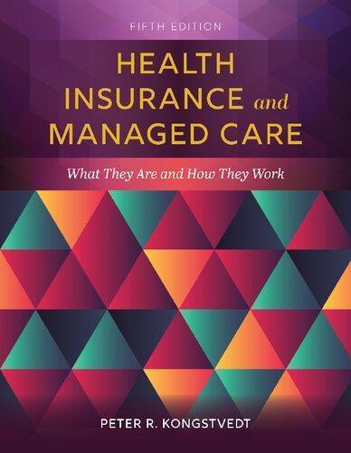 Health Insurance And Managed Care What They Are And How They Work 5Th