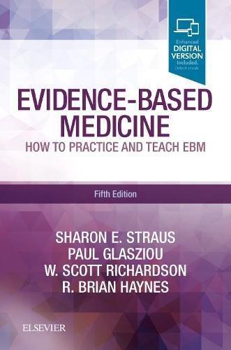Evidence Based Medicine How To Practice And Teach Ebm 5Th