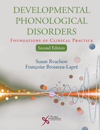 Developmental Phonological Disorders Foundations Of Clinical Practice 2Nd