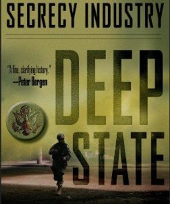 Deep State Inside The Government Secrecy Industry