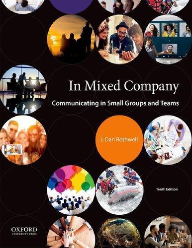 In Mixed Company Communicating In Small Groups And Teams 10Th