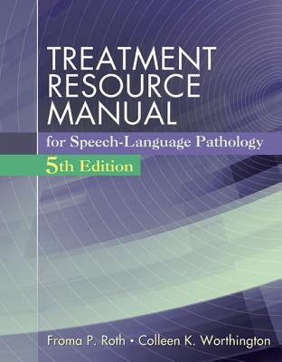 Treatment Resource Manual For Speech Language Pathology 5Th