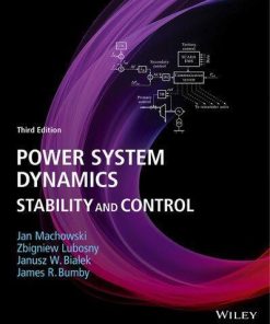 Power System Dynamics Stability And Control 3Rd