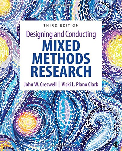 Designing and Conducting Mixed Methods Research 3rd