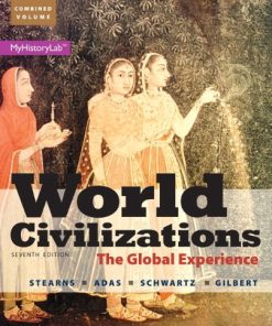 World Civilizations The Global Experience Combined Volume