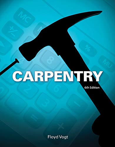 Workbook for Vogt8217s Carpentry 6th 6th