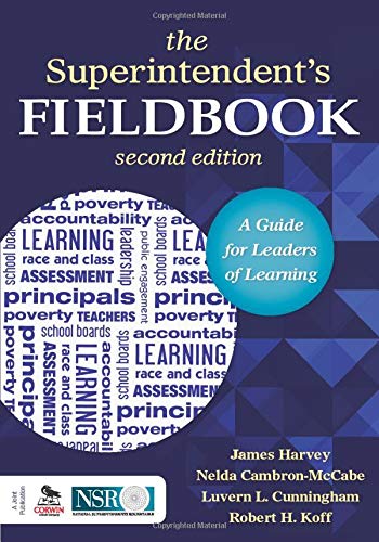 The Superintendents Fieldbook A Guide for Leaders of Learning 8211 2nd